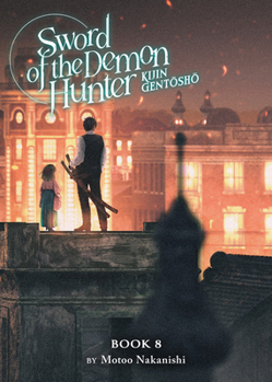 Paperback Sword of the Demon Hunter: Kijin Gentosho (Light Novel) Vol. 8 Book