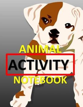 Paperback Animal Activity Notebook: Baby Bulldog fun/funny Animal Activity and Notebook combined 120 pages 8"x11" Book