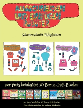 Paperback Scherenschnitt F?higkeiten: Ausschneiden und Einf?gen - Roboter [German] Book