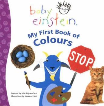My First Book of Colours (Baby Einstein) - Book  of the Baby Einstein