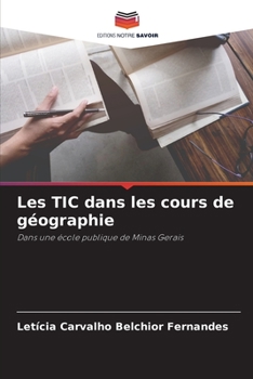 Paperback Les TIC dans les cours de géographie [French] Book