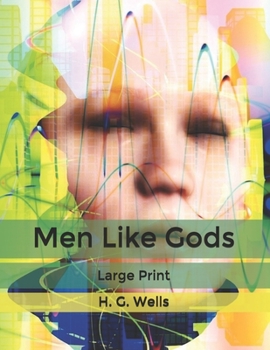 Paperback Men Like Gods: Large Print Book