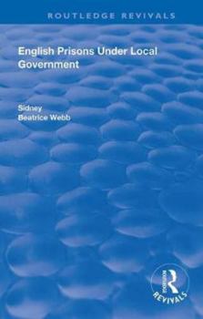 English Prisons Under Local Government (Routledge Revivals)