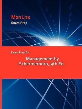 Paperback Exam Prep for Management by Schermerhorn, 9th Ed. Book