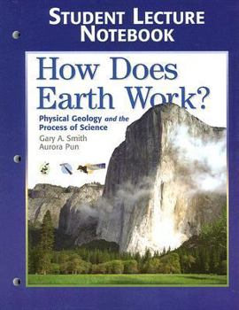 Paperback Student Lecture Notebook for How Does Earth Work: Physical Geology and the Process of Science Book