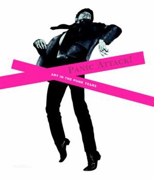 Hardcover Panic Attack!: Art in the Punk Years Book