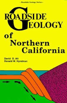 Paperback Roadside Geology of Northern California Book