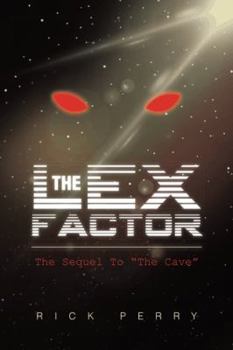 Hardcover The Lex Factor: The Sequel to the Cave Book