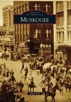 Muskogee - Book  of the Images of America: Oklahoma