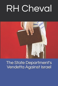 Paperback The State Department's Vendetta Against Israel Book