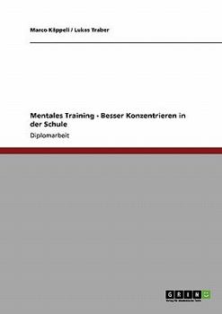 Paperback Mentales Training - Besser Konzentrieren in der Schule [German] Book
