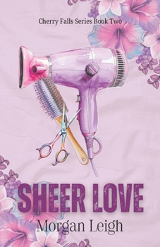 Paperback Sheer Love: A Small Town Second Chance Romance Book