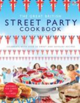 Hardcover The Great British Street Party Cookbook Book