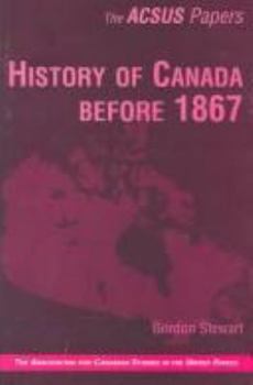 Paperback History of Canada Before 1867 Book