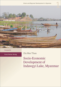 Paperback Socio-Economic Development of Indawgyi Lake, Myanmar Book