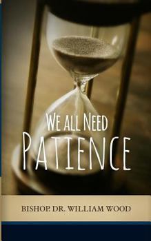 Paperback We All Need Patience Book