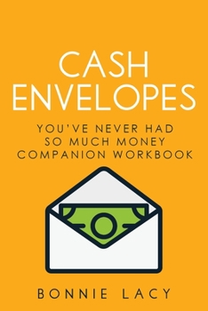 Paperback Cash Envelopes: You've Never Had So Much Money Companion Workbook Book