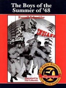 Hardcover Boys of Summer of 1948: The Golden Anniversary of the World Champion Cleveland Indians Book