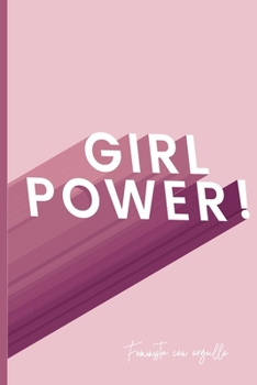Paperback Girl power. Feminista con orgullo. Cuaderno a rayas: Feminismo, movimiento #metoo woman power grlpwr regalo dia de la mujer, regalo amiga, universidad [Spanish] Book