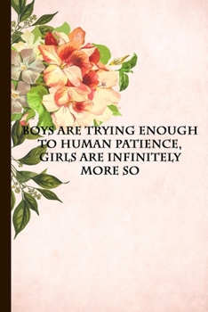 Boys Are Trying Enough : Journal Inspired by Little Women Novel