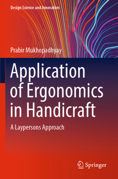 Paperback Application of Ergonomics in Handicraft: A Laypersons Approach Book