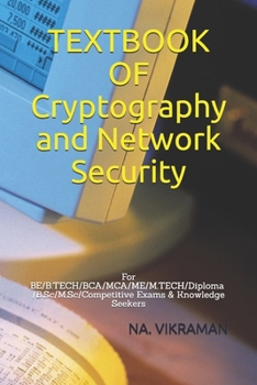 Paperback TEXTBOOK OF Cryptography and Network Security: For BE/B.TECH/BCA/MCA/ME/M.TECH/Diploma/B.Sc/M.Sc/Competitive Exams & Knowledge Seekers Book
