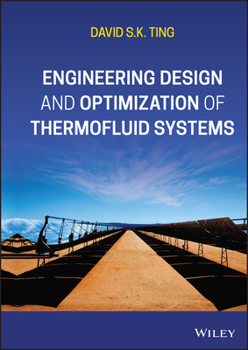 Hardcover Engineering Design and Optimization of Thermofluid Systems Book