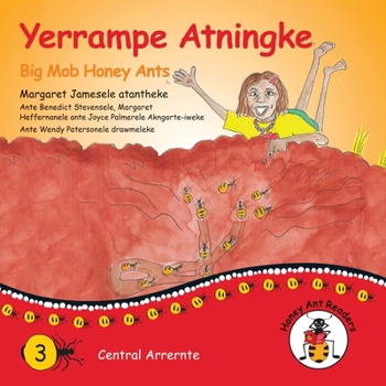 Paperback Yerrampe Atningke - Big Mob Honey Ants [Australian Languages] Book