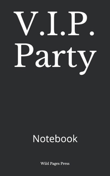 Paperback V.I.P. Party: Notebook Book