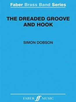 Paperback The Dreaded Groove and Hook: Score Book
