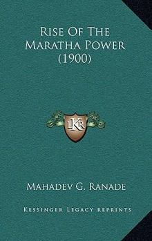 Paperback Rise of the Maratha Power (1900) Book