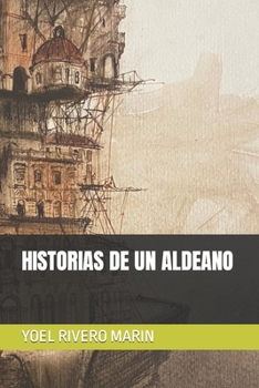 Paperback Historias de Un Aldeano [Spanish] Book