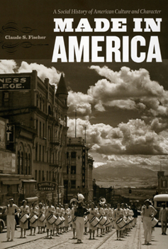 Hardcover Made in America: A Social History of American Culture and Character Book
