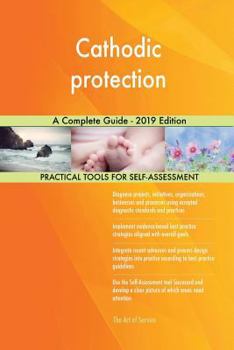 Paperback Cathodic protection A Complete Guide - 2019 Edition Book