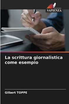Paperback La scrittura giornalistica come esempio [Italian] Book