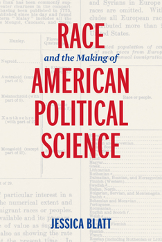 Hardcover Race and the Making of American Political Science Book