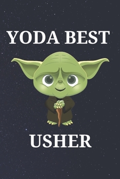 Paperback Yoda Best Usher: Unique Appreciation Gift with Beautiful Design and a Premium Matte Softcover Book