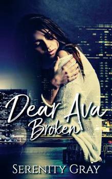 Paperback Dear Ava: Broken Book