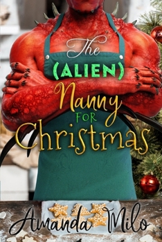 Paperback The (Alien) Nanny for Christmas Book