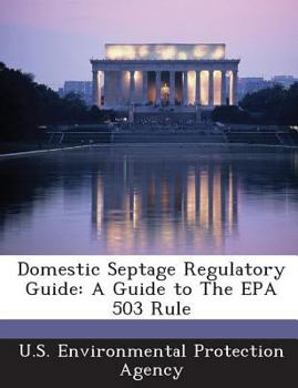 Paperback Domestic Septage Regulatory Guide: A Guide to the EPA 503 Rule Book