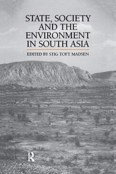 Paperback State, Society and the Environment in South Asia Book