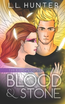 The Chronicles of Blood and Stone - Book #3 of the Nephilim Universe