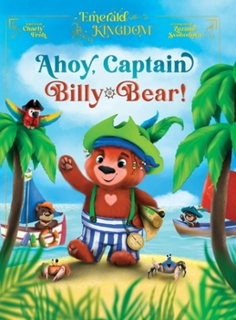 Hardcover Ahoy, Captain Billy-Bear (Discontinued Edition) Book