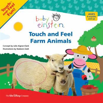 Baby Einstein Touch and Feel Farm Animals - Book  of the Baby Einstein