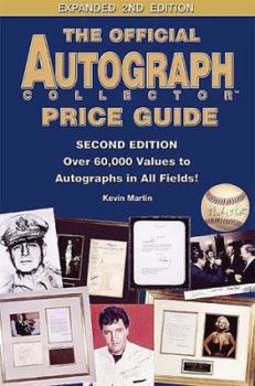 Paperback The Official Autograph Collector Price Guide: Over 60,000 Values to Autographs in All Fields! Book