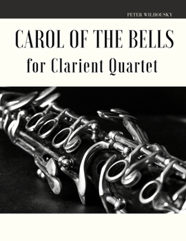 Paperback Carol of the Bells for Clarinet Quartet Book