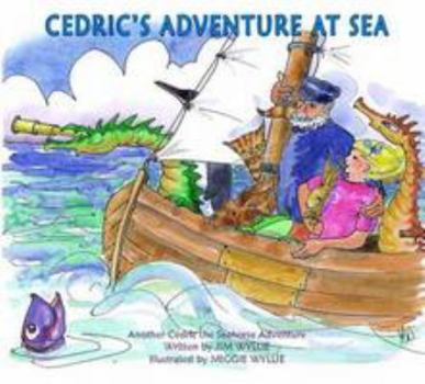 Paperback Cedric's Adventures at Sea (Cedric the Seahorse) Book