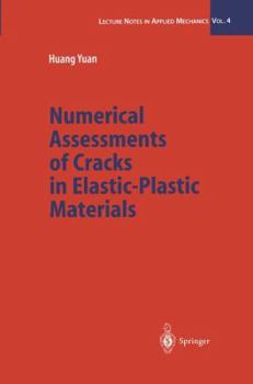 Paperback Numerical Assessments of Cracks in Elastic-Plastic Materials Book