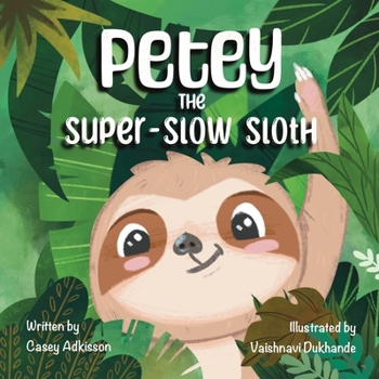 Paperback Petey the Super-Slow Sloth Book