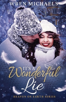 It's a Wonderful Lie - Book #1 of the Heaven on Earth